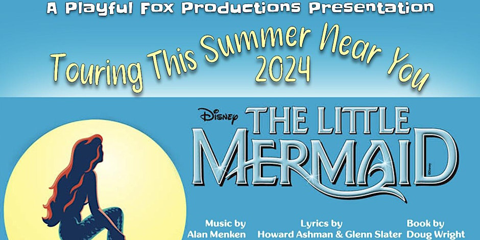 Playful Fox Production – Disney’s Little Mermaid