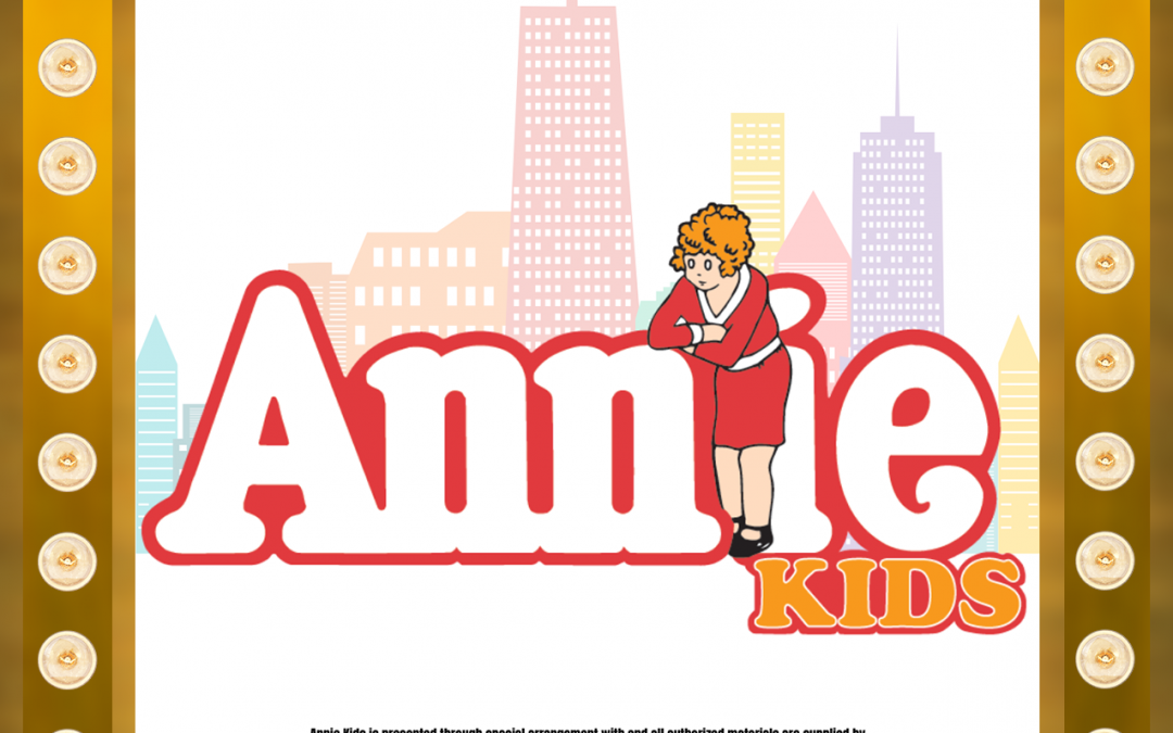 Annie Kids – STAGES Summer Camp