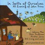 In Spite of Ourselves: An Evening with John Prine