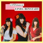 A Tribute to Linda Ronstadt
